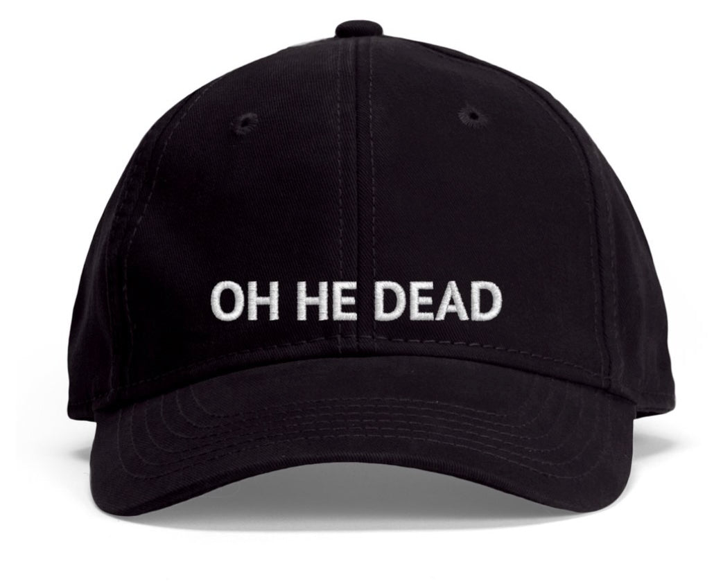 OH HE DEAD (HAT)