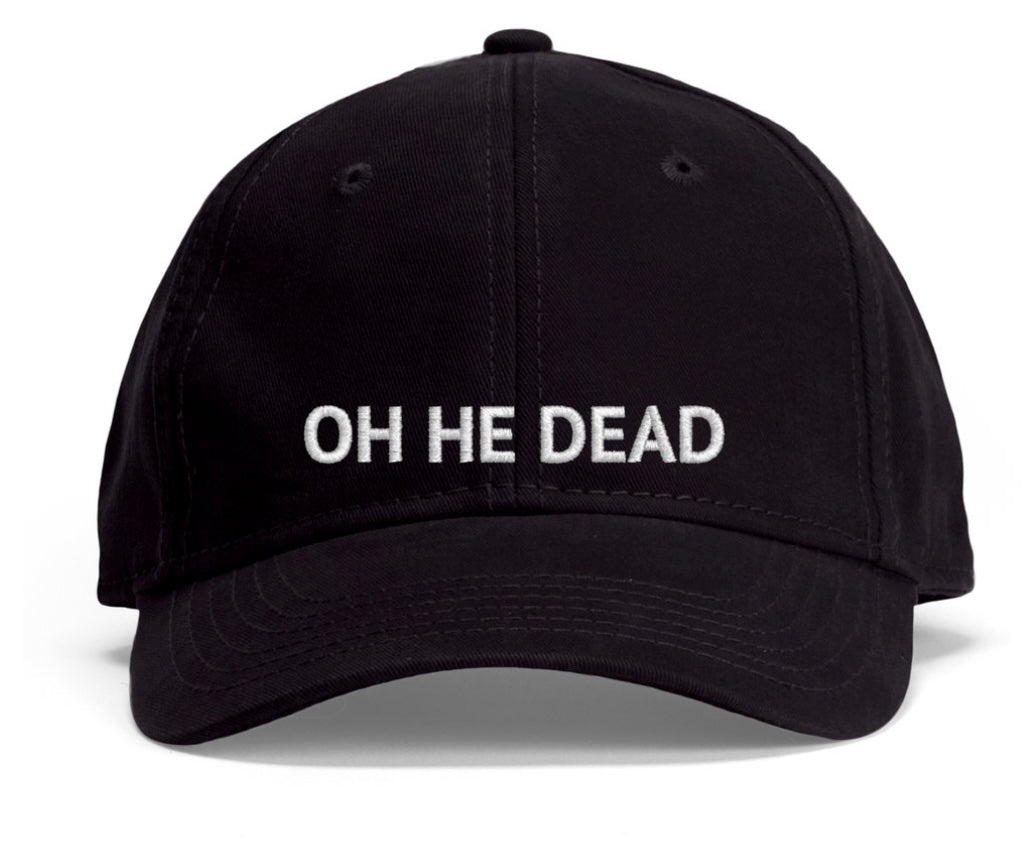 OH HE DEAD (HAT)