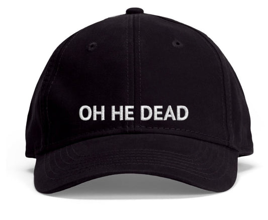 OH HE DEAD (HAT)